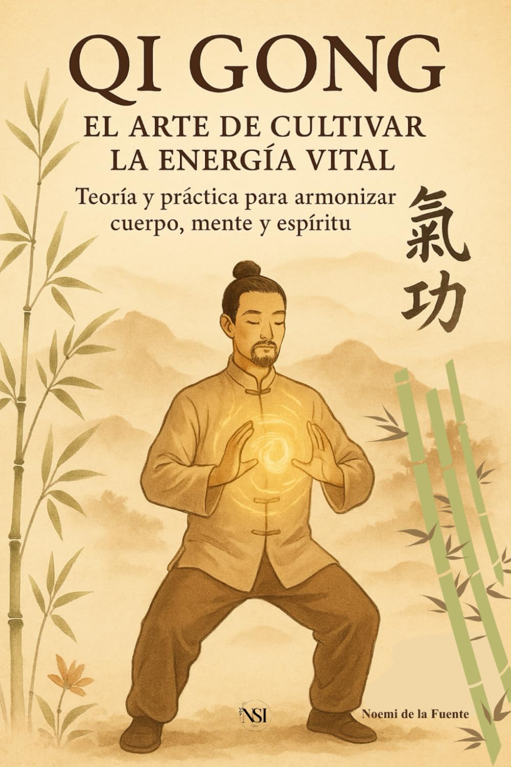 Libro: QI GONG, EL ARTE DE CULTIVAR LA ENERGÍA VITAL: Teoría y práctica para armonizar cuerpo, mente y espíritu (TÉCNICAS PARA LA SALUD)