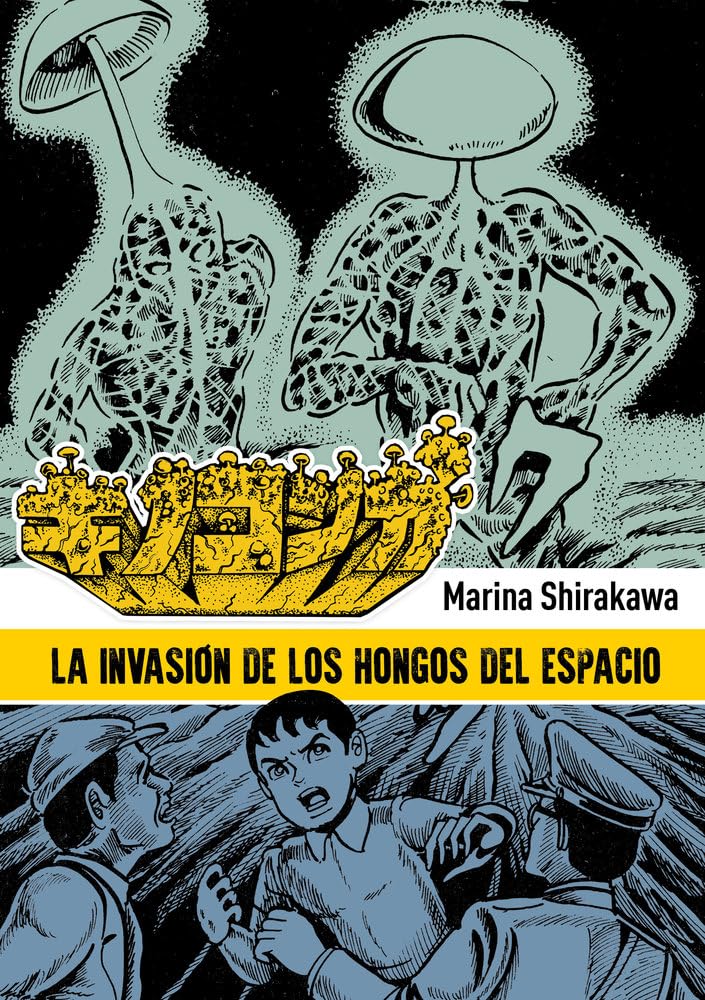 Libro: LA INVASIÓN DE LOS HONGOS DEL ESPACIO