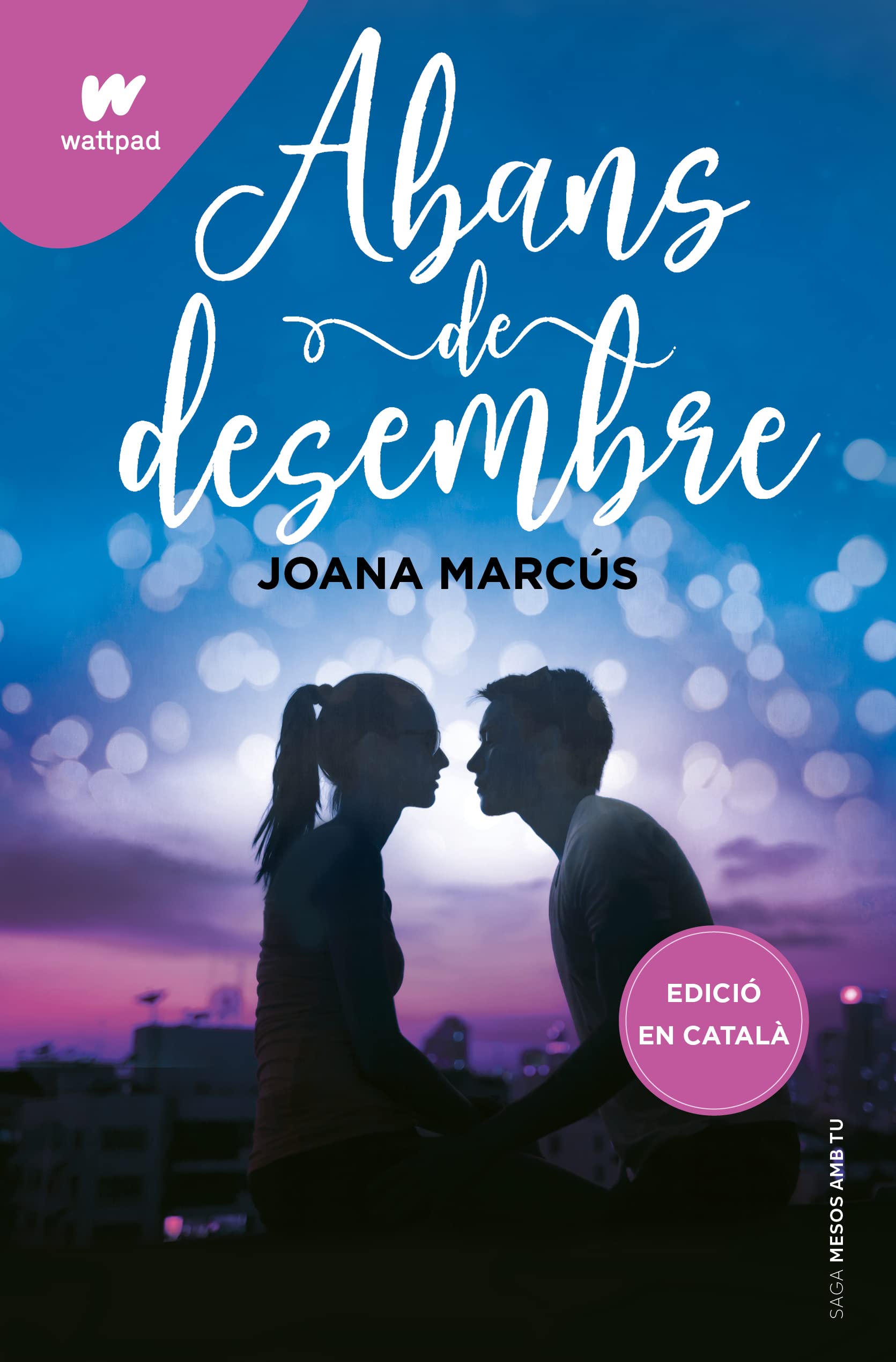 Libro: Abans de desembre (Mesos amb tu 1) (Wattpad)