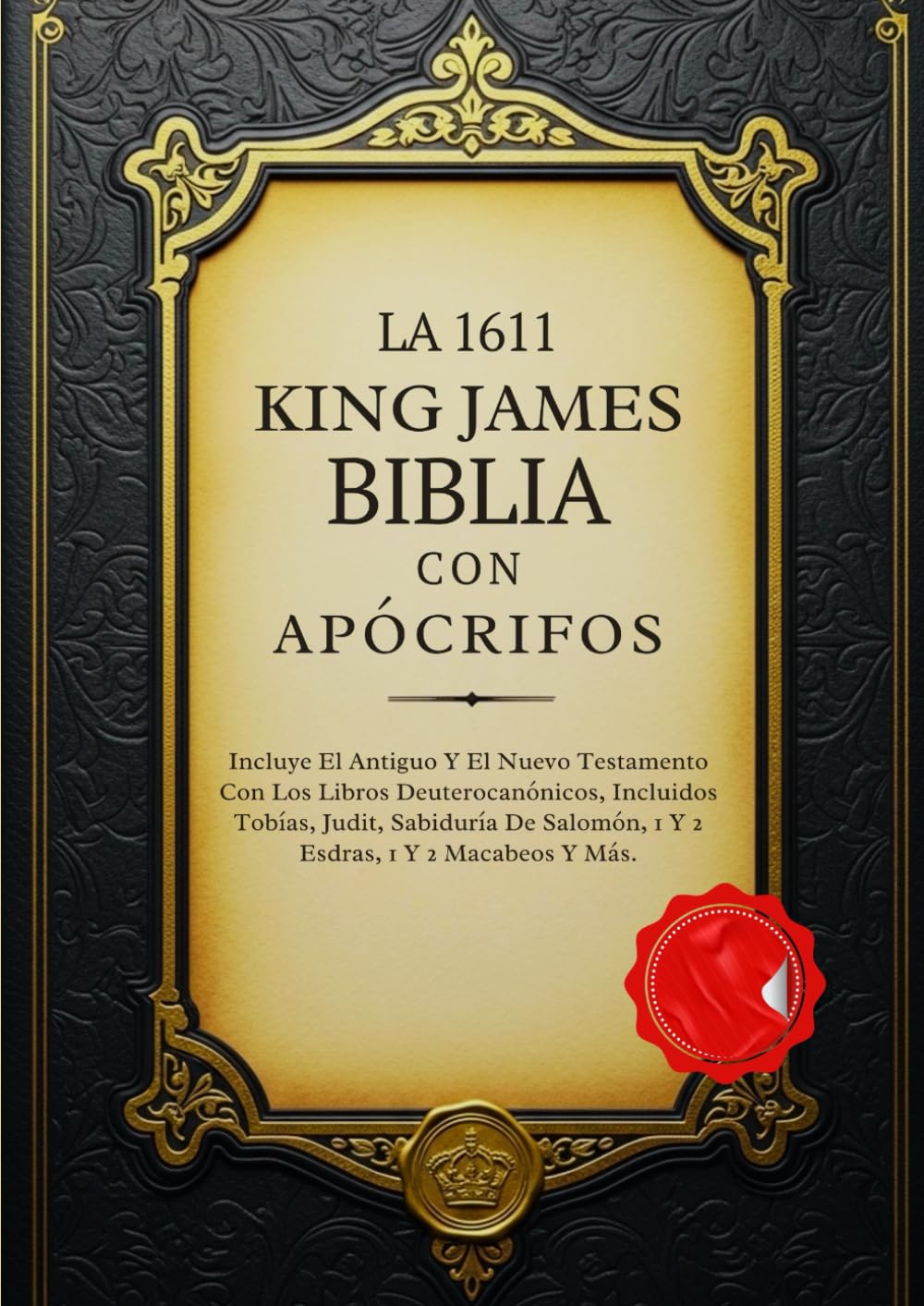 Libro: La Biblia King James De 1611 Con Apócrifos: Incluye El Antiguo Y El Nuevo Testamento Con Los Libros Deuterocanónicos, Incluidos Tobías, Judit, ... 1 Y 2 Macabeos Y Más (Spanish Edition)
