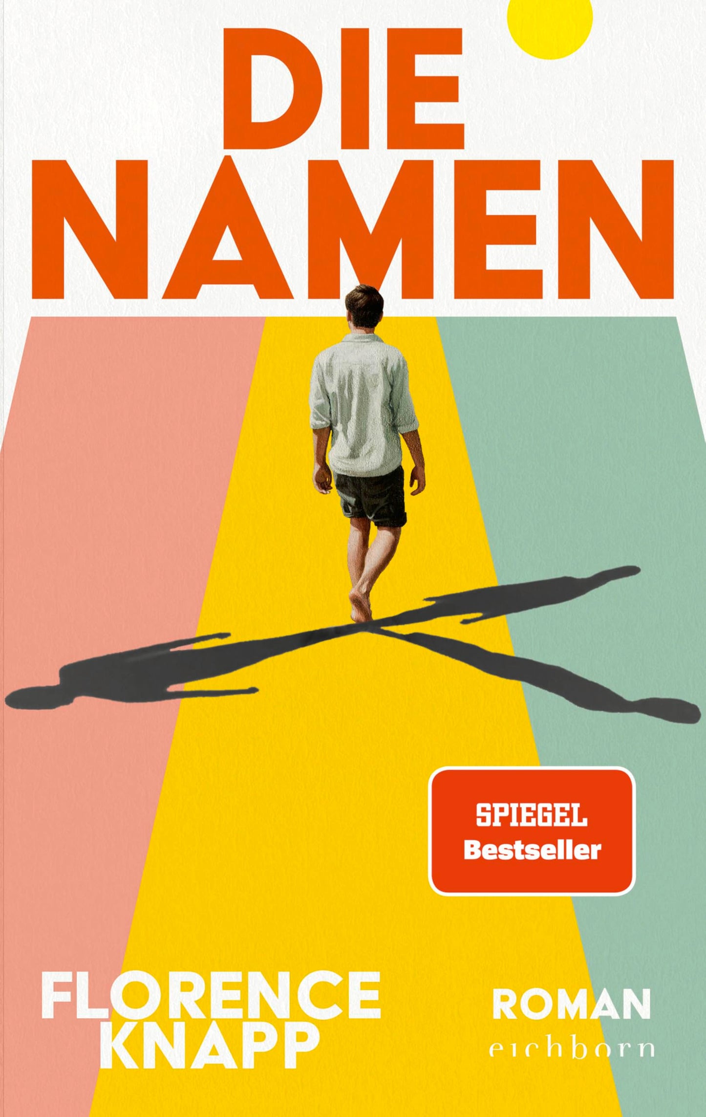 Libro: Die Namen: Roman. Drei Vornamen, drei Lebenswege. 'Eine tolle Geschichte, die mich gefesselt hat' Christine Westermann, WDR 2