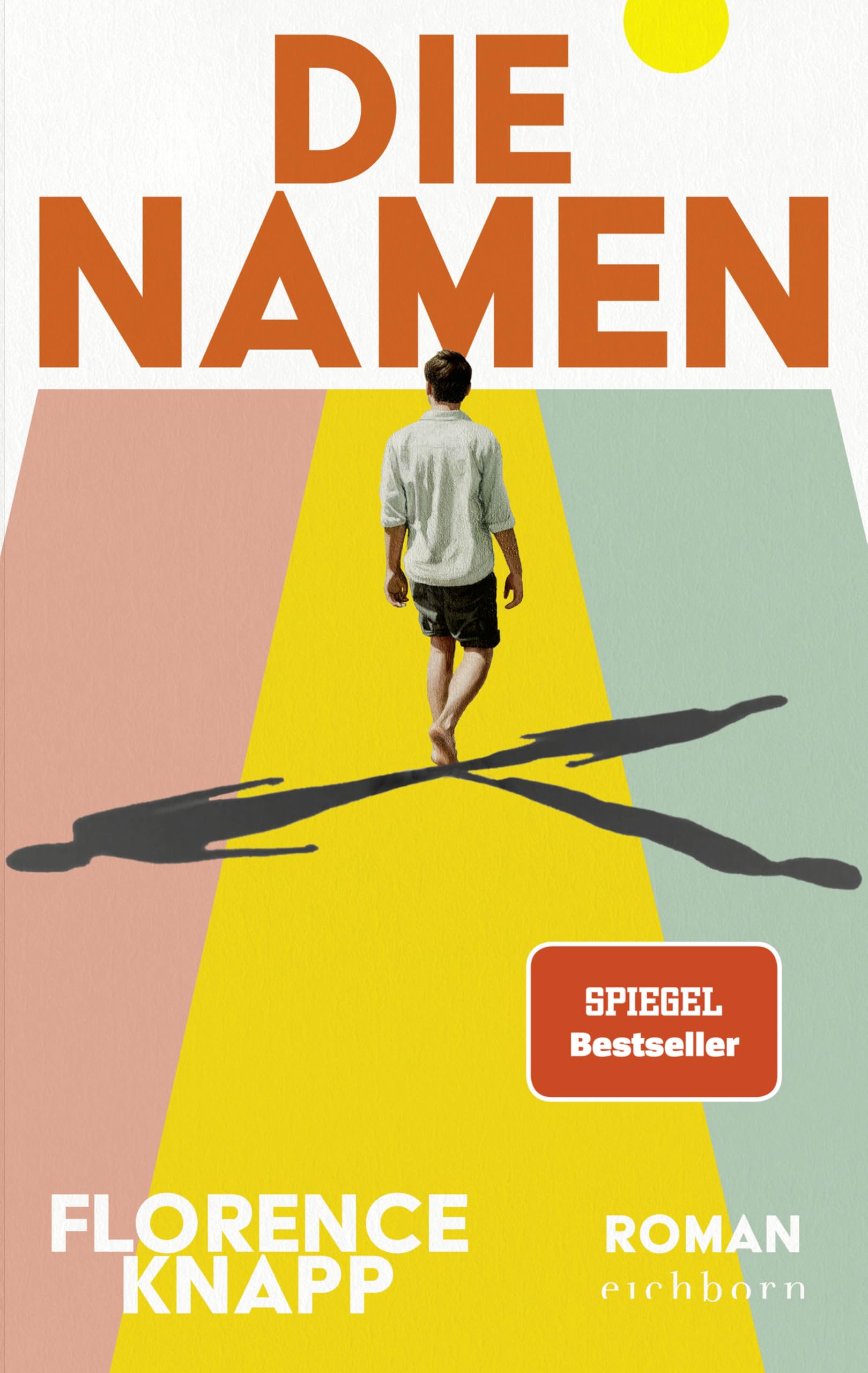 Libro: Die Namen: Roman. Drei Vornamen, drei Lebenswege. 'Eine tolle Geschichte, die mich gefesselt hat' Christine Westermann, WDR 2