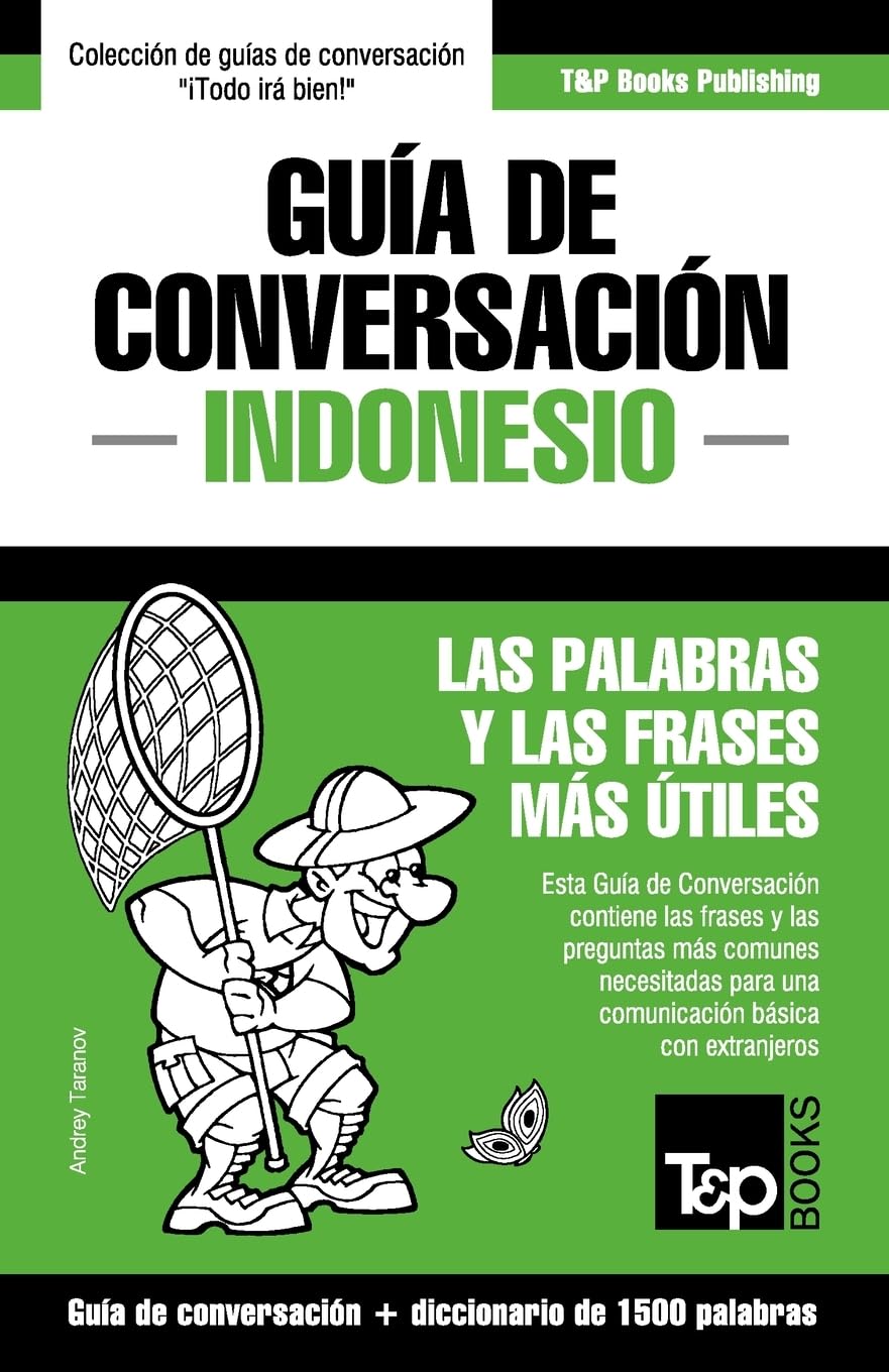 Libro: Guía de Conversación Español-Indonesio y diccionario conciso de 1500 palabras (Spanish collection) (Spanish Edition)