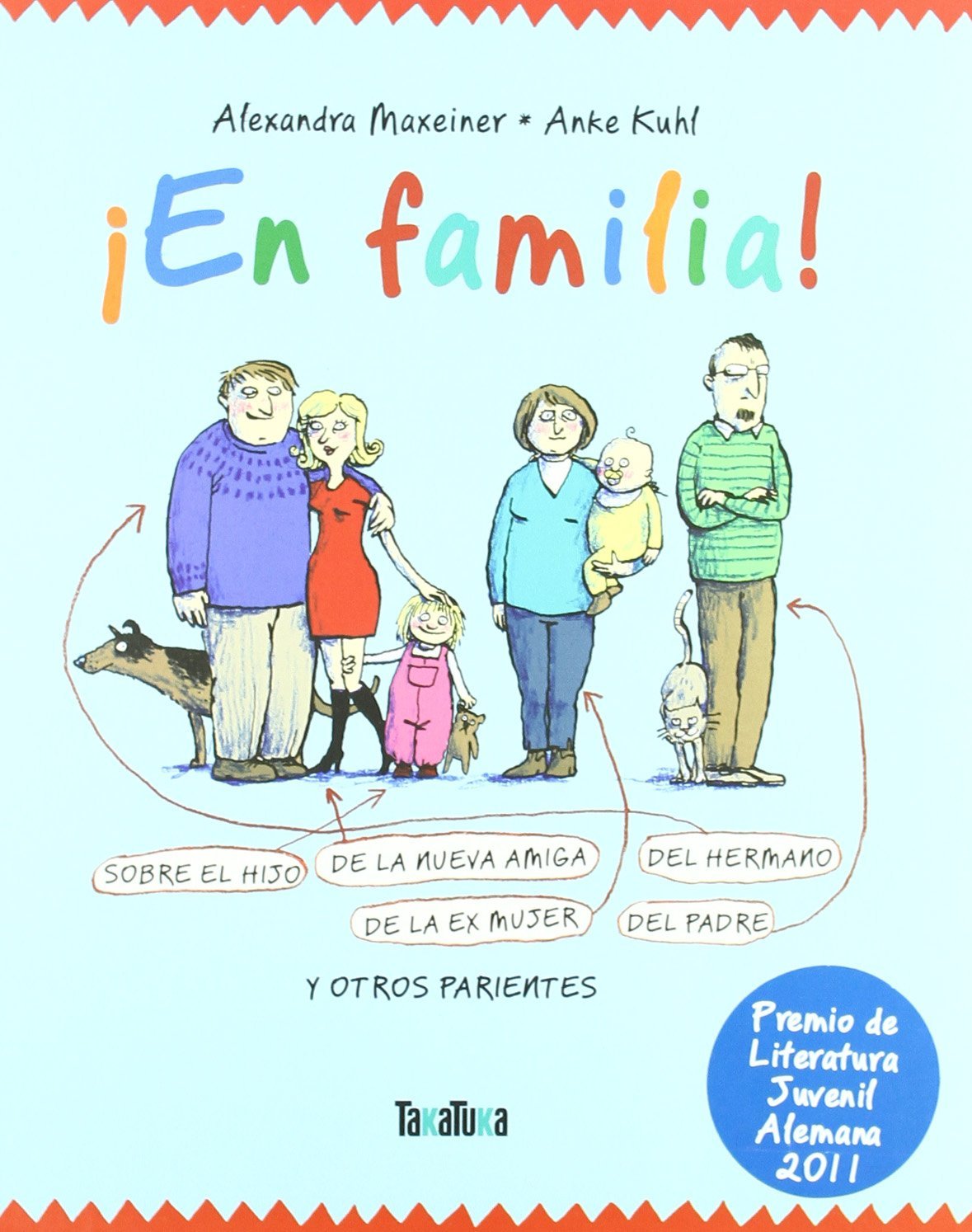 ¡En familia!: Sobre el hijo de la nueva amiga del hermano de la exmujer del padre y otro parientes (INFANTIL)
