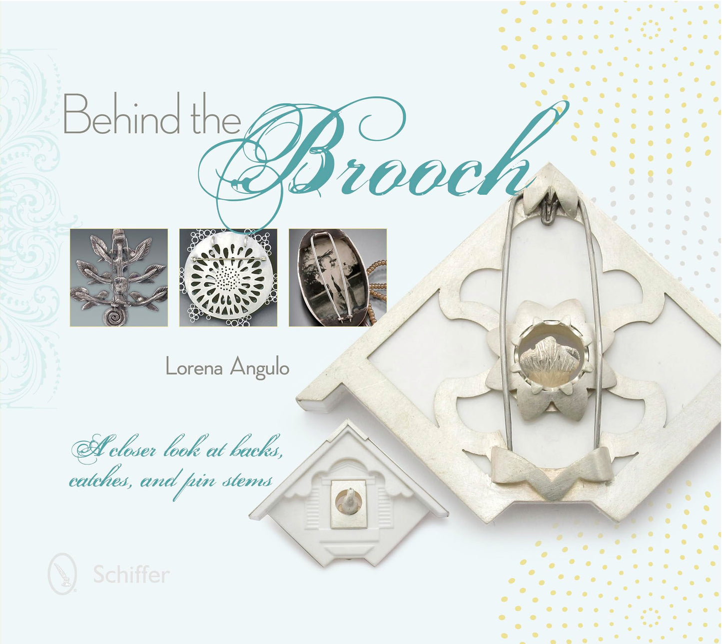 Libro: Behind the Brooch: A Closer Look at Backs, Catches, and Pin Stems