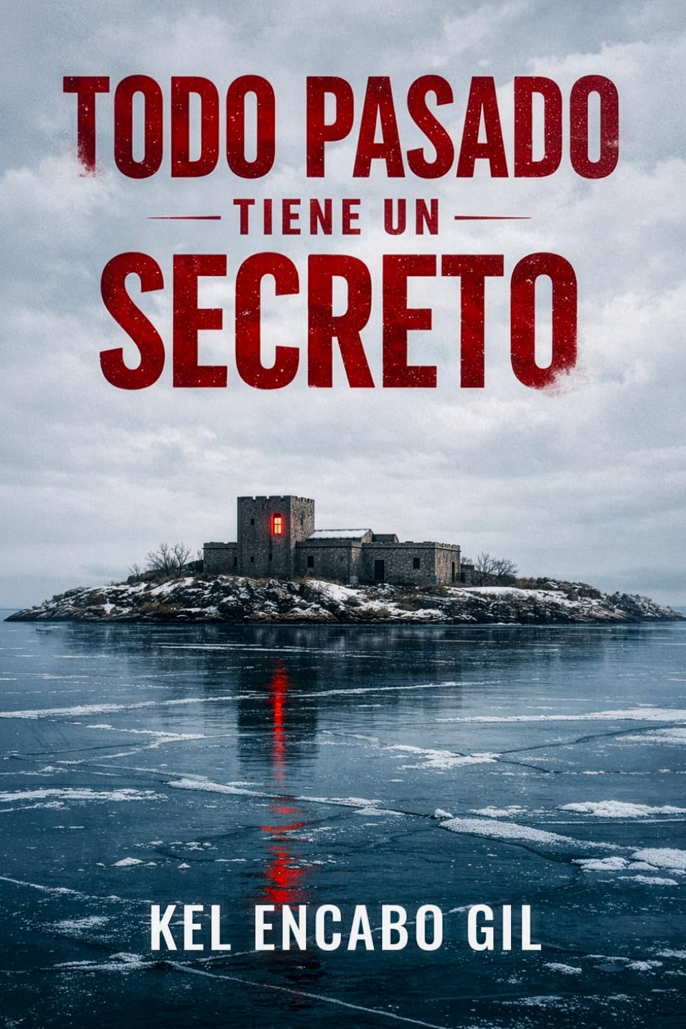 Libro: Todo pasado tiene un secreto: Un thriller de misterio y venganza donde el pasado siempre encuentra la forma de volver