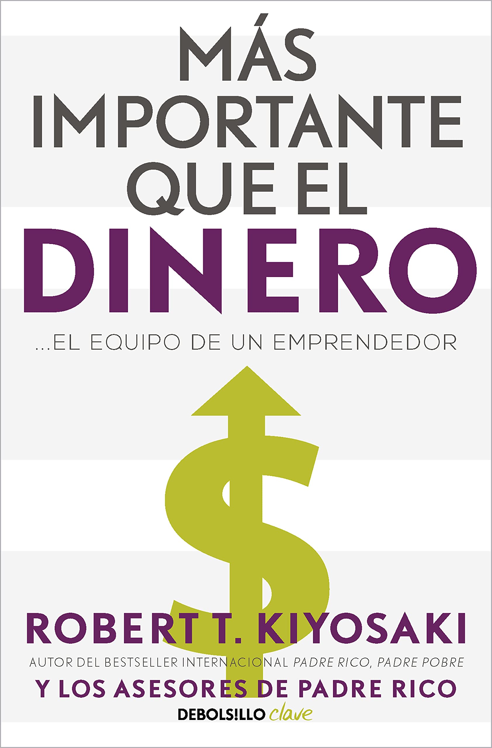 Libro: Más importante que el dinero: ...el equipo de un emprendedor (Clave)