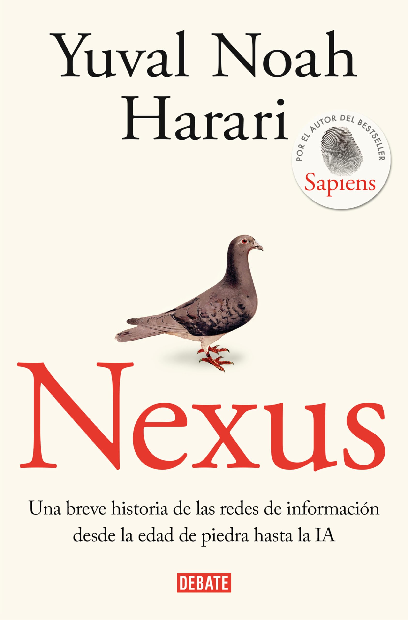 Nexus: Una breve historia de las redes de información desde la Edad de Piedra hasta la IA