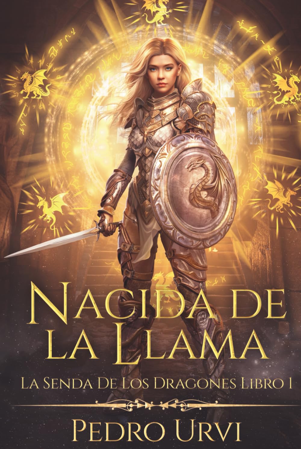 Libro: Nacida de la llama: (La senda de los dragones, Libro1) (Spanish Edition)