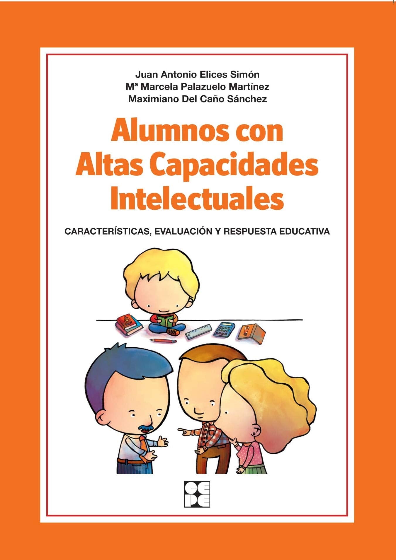 Libro: Alumnos con Altas Capacidades Intelectuales. Características, Evaluación y Respuesta Educativa: Características, identificación y respuesta educativa: ... especial y dificultades de aprendizaje)