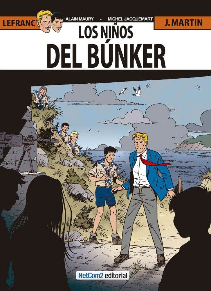 Libro: Aventuras De LeFranc 22. Los Niños Del Bunker (VI?AS DE BURDEOS)