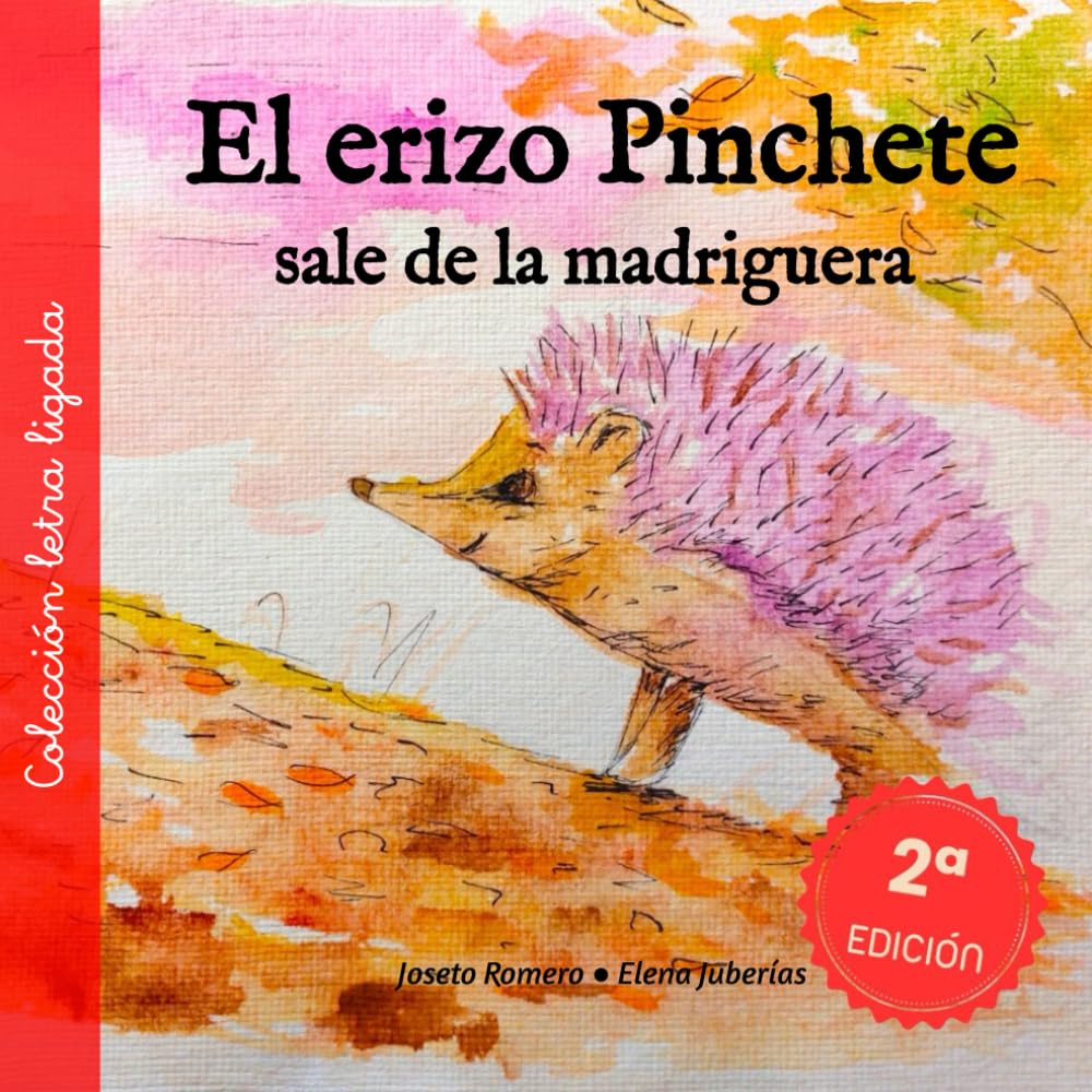 Libro: El erizo Pinchete sale de la madriguera: colección letra ligada 2