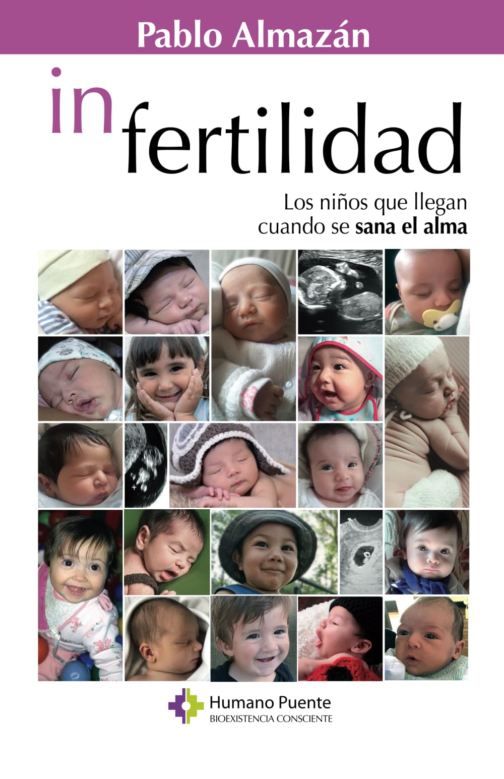 Libro: In Fertilidad: Los niños que llegan cuando se sana el alma