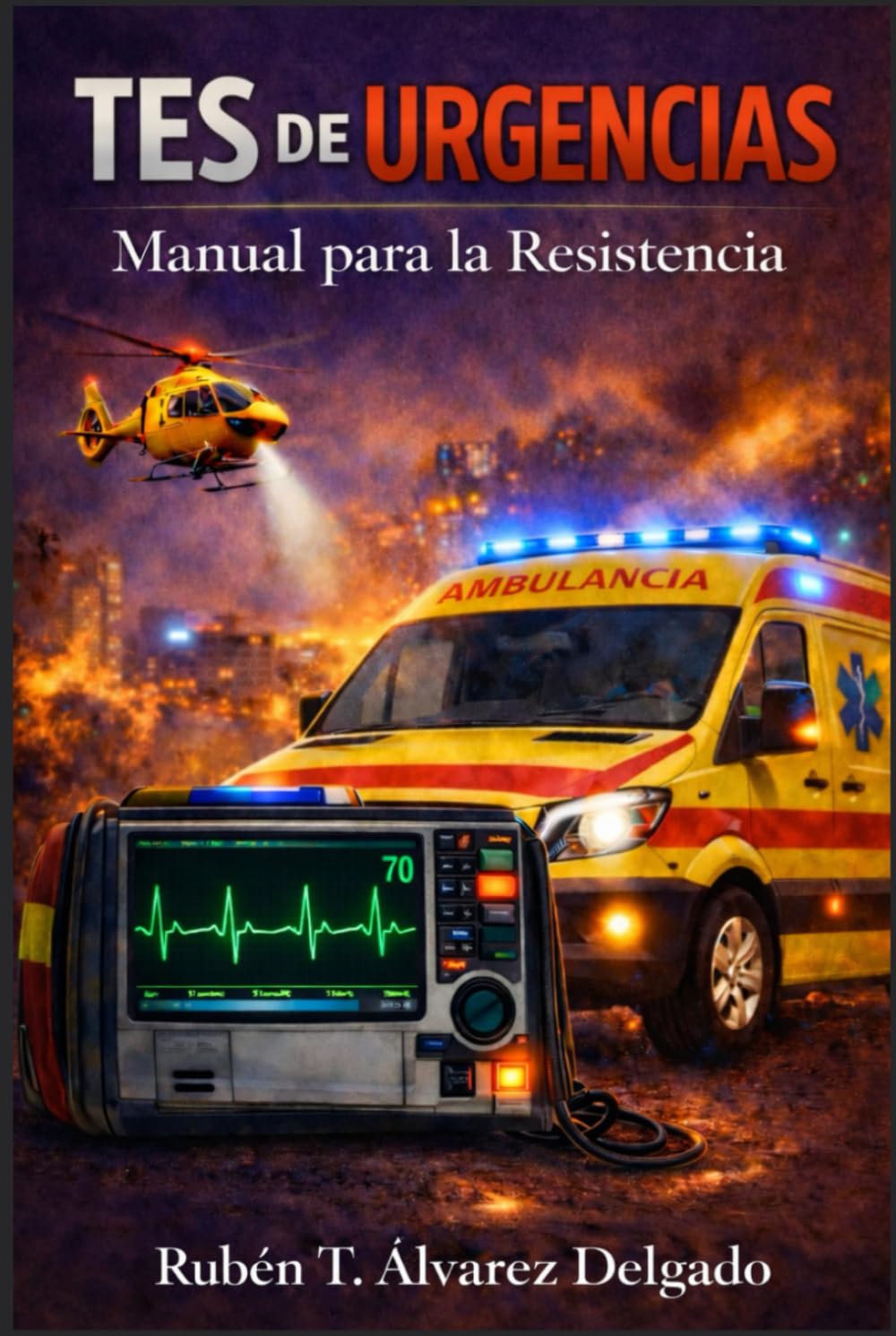 Libro: TES DE URGENCIAS Manual de supervivencia (Spanish Edition)