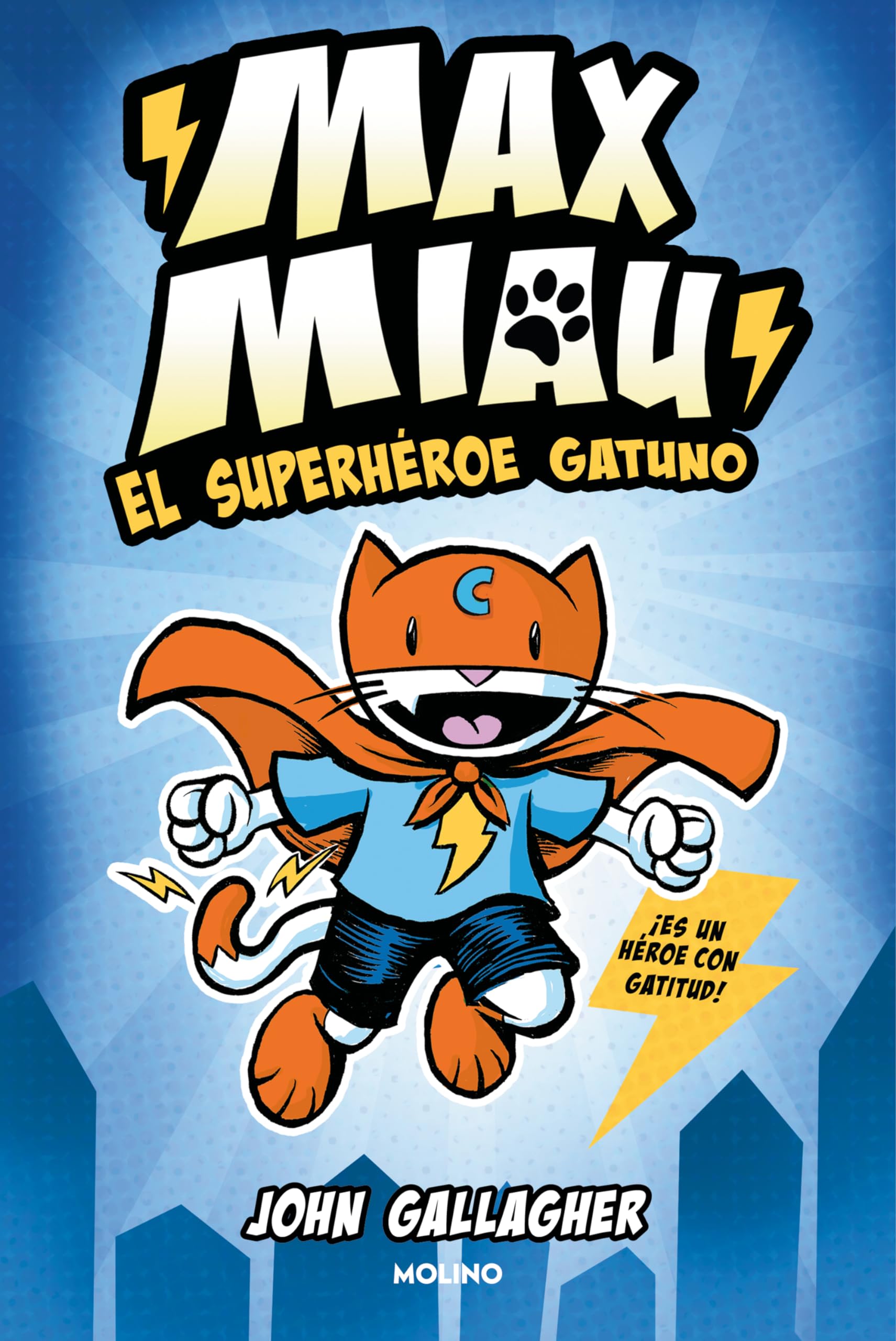 Libro: Max Miau 1 - El superhéroe gatuno