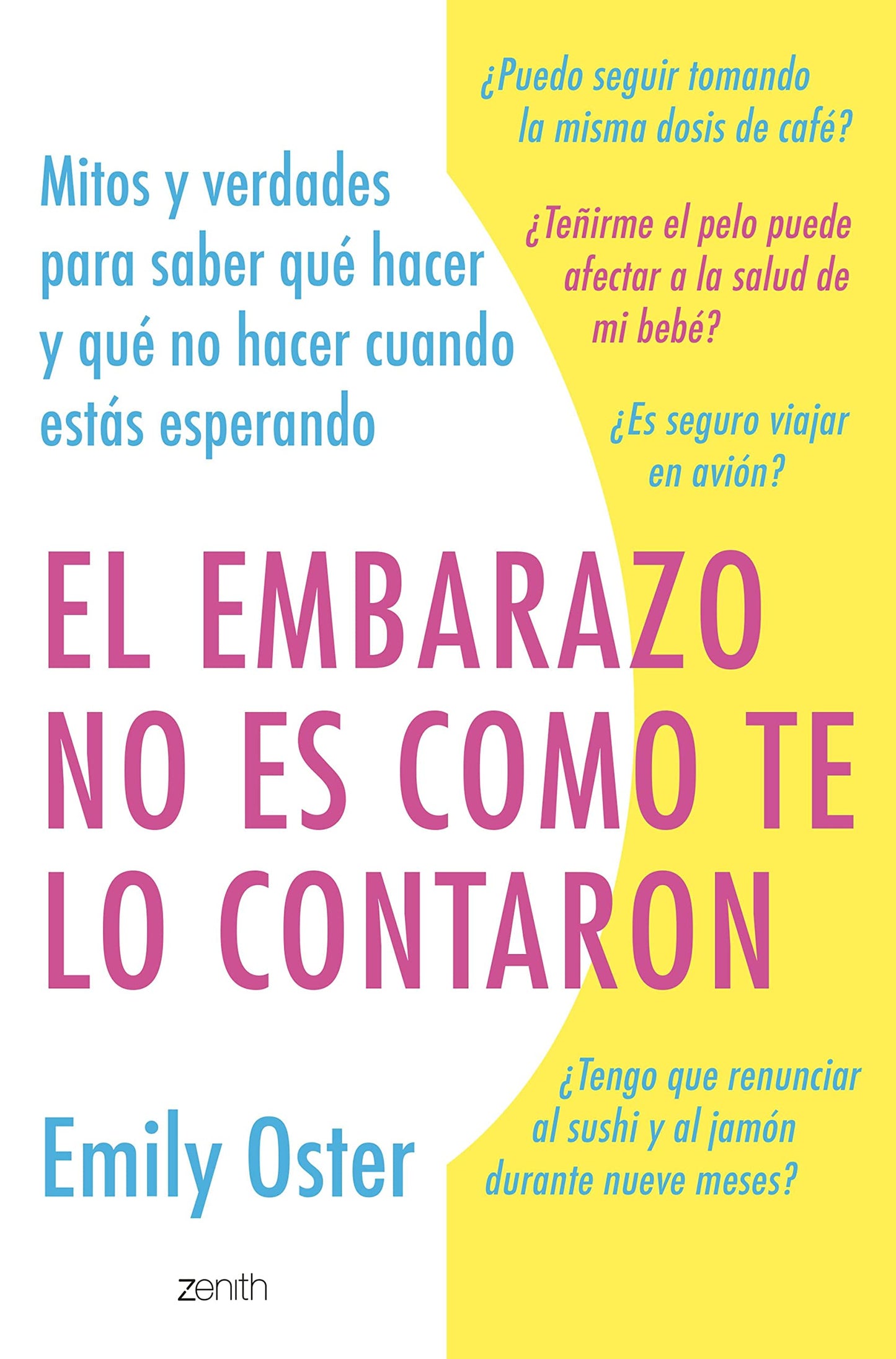 Libro: El embarazo no es como te lo contaron: Mitos y verdades para saber qué hacer y qué no hacer cuando estás esperando (Superfamilias)
