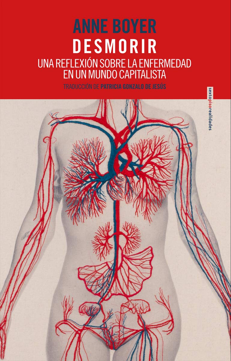 Libro: Desmorir: Una reflexión sobre la enfermedad en un mundo capitalista