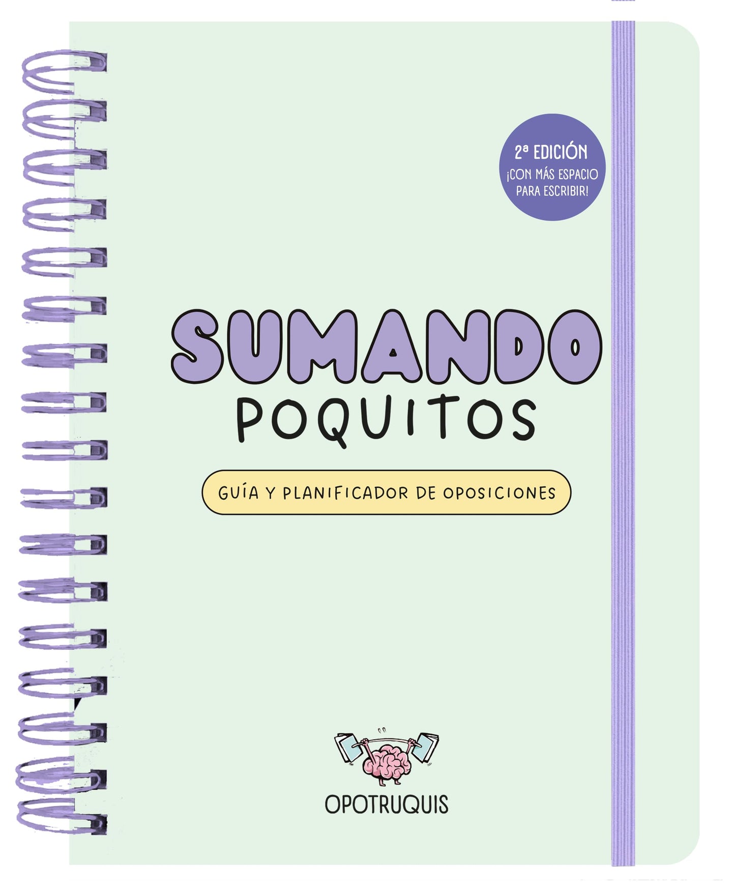 Sumando Poquitos. Guía y planificador para oposiciones (2ª edición): Guía y planificador de oposiciones (TANTANFAN)