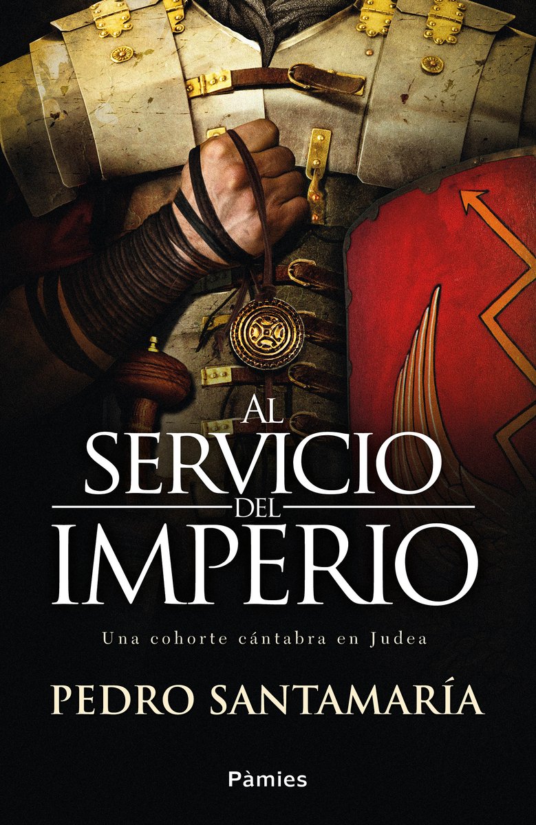 Libro: Al servicio del imperio: Una cohorte cántabra en Judea (Histórica)