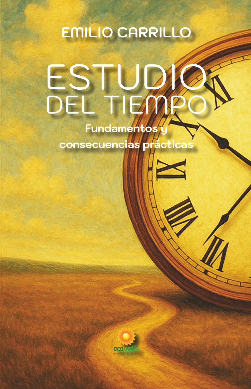 Libro: Estudio del Tiempo: Fundamentos y Consecuencias Prácticas