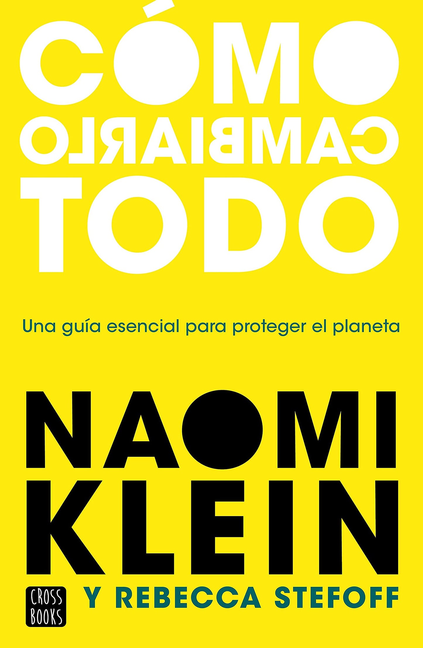 Libro: Cómo cambiarlo todo (No ficción)