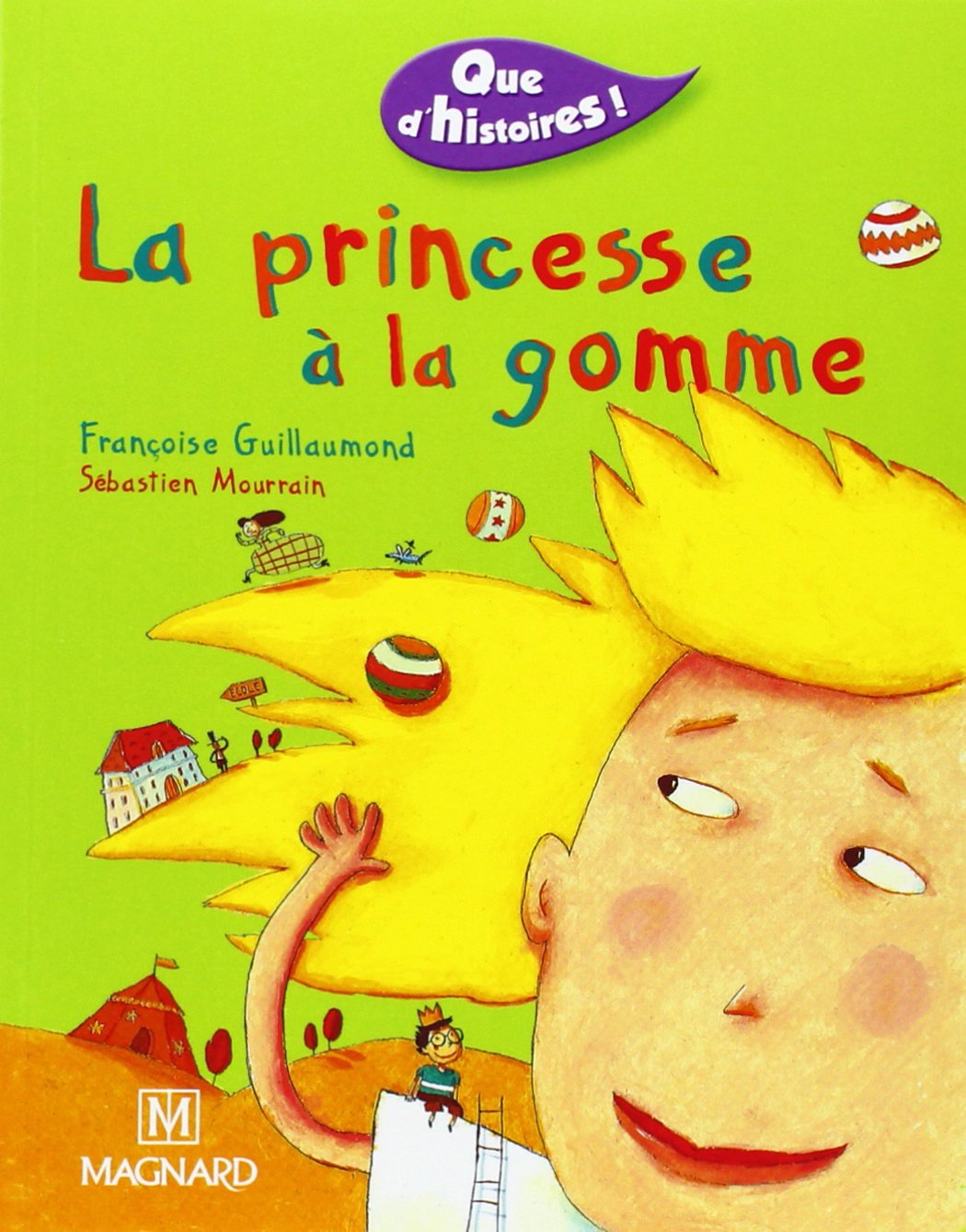 Libro: Que d'histoires ! CE1 - Série 1 (2002) - Période 1 : La Princesse à la gomme
