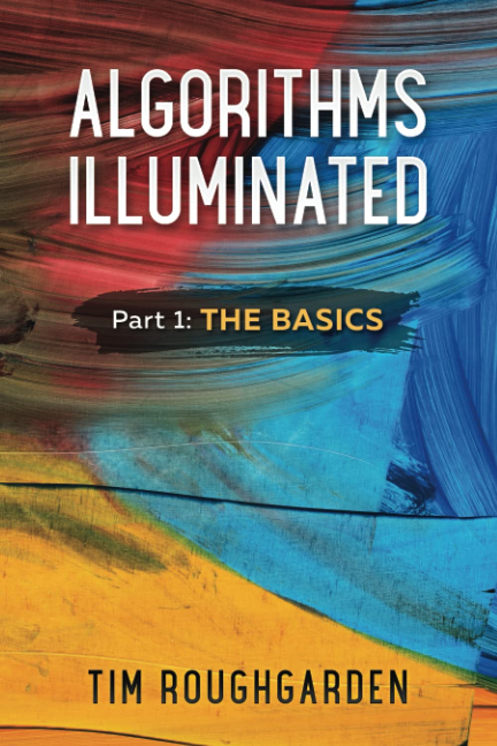 Libro: Algorithms Illuminated: Part 1: The Basics