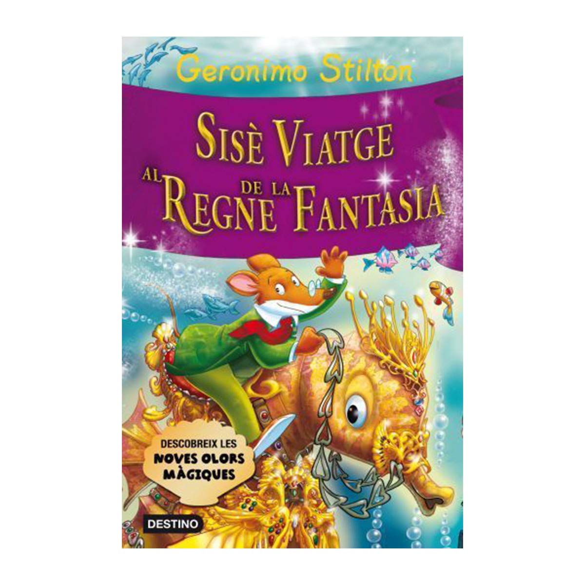 Libro: Sisè viatge al Regne de la Fantasia (GERONIMO STILTON. REGNE DE LA FANTASIA)