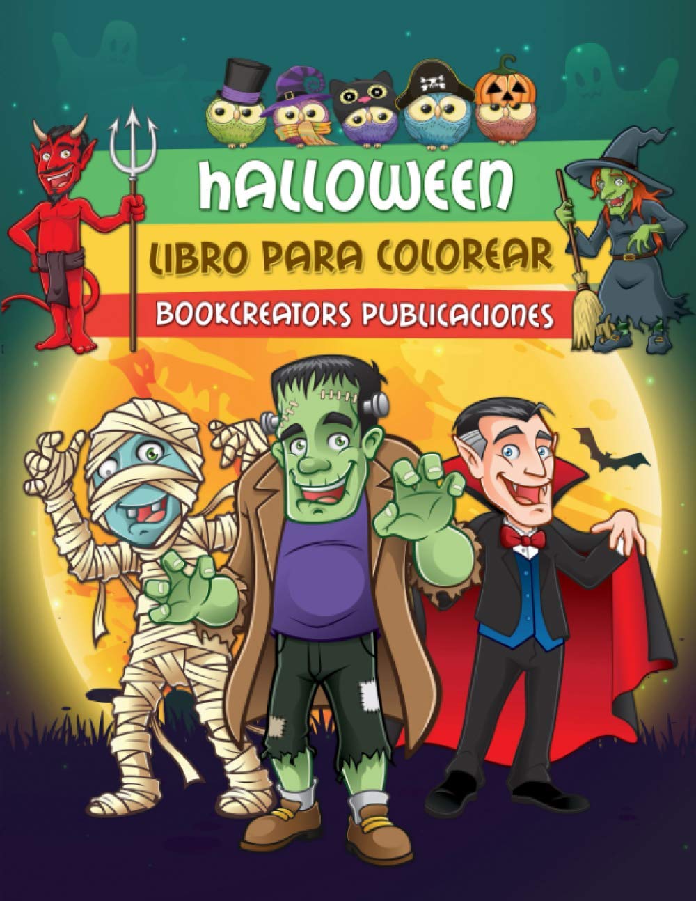 Libro: Halloween: Espeluznante Libro para Colorear de Halloween Para Niños con Brujas, Calabazas, Monstruos, Dráculas y Más!