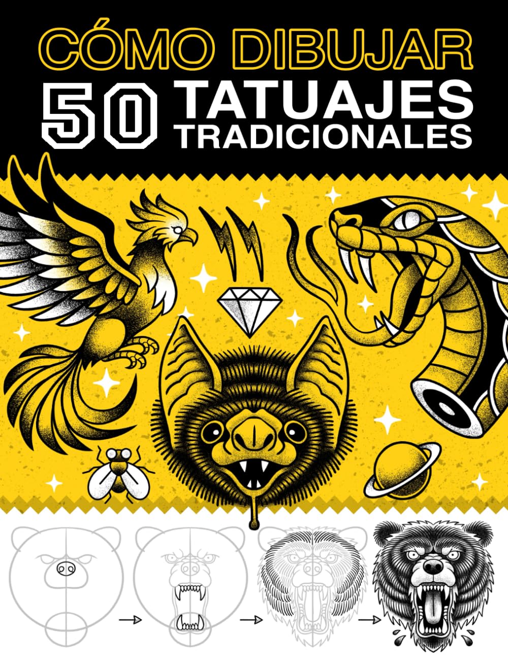 Libro: Cómo Dibujar 50 Tatuajes Tradicionales: Guía Completa para Dibujar Tattoos Flash Vintage, Instrucciones y Técnicas Paso a Paso (Spanish Edition)
