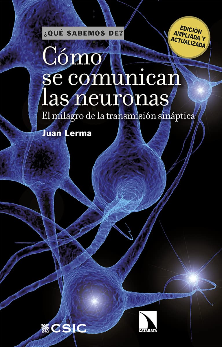 Libro: Cómo se comunican las neuronas: El milagro de la transmisión sináptica: 146 (Qué sabemos de)