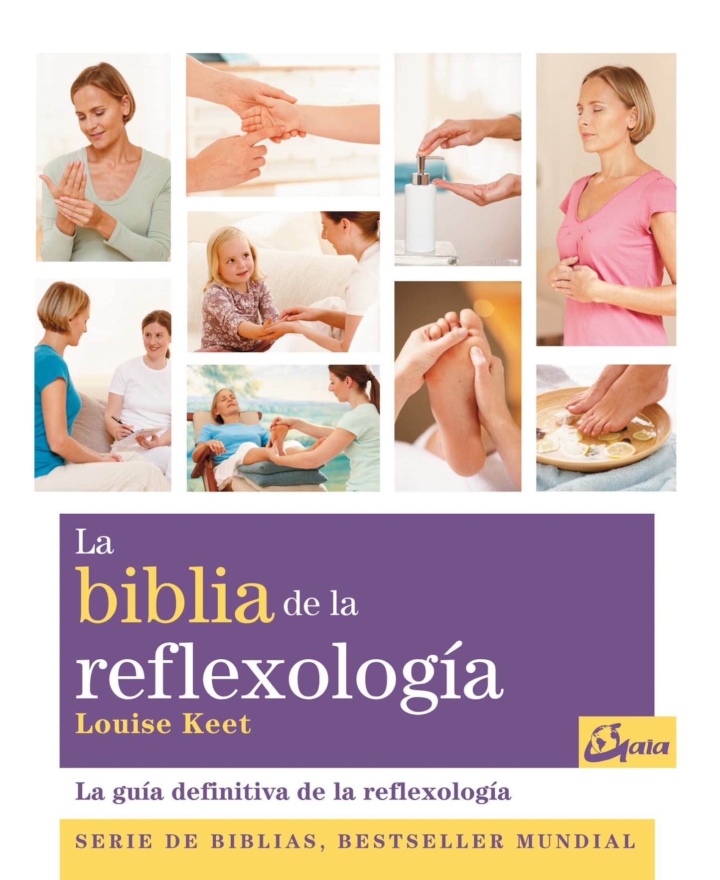 Libro: La biblia de la reflexología: La guía definitiva de la reflexología (Spanish Edition)