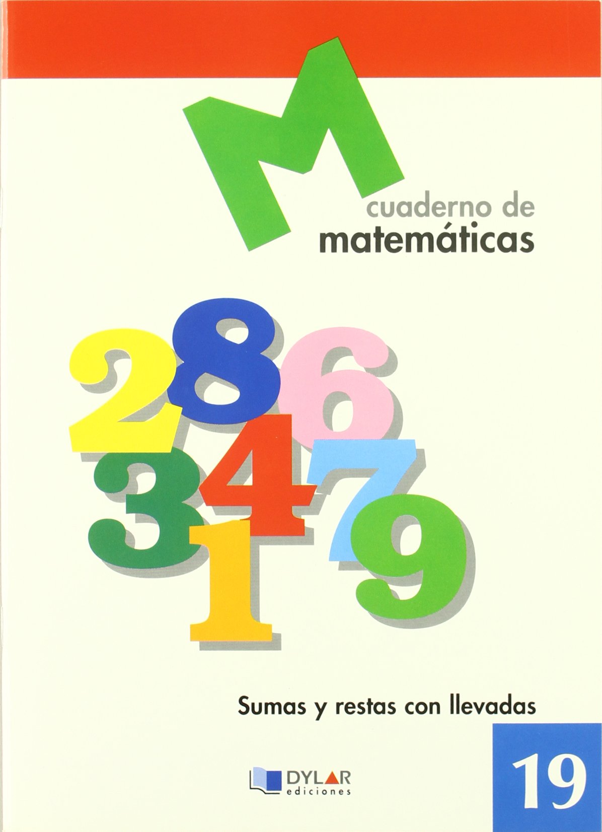 Libro: MATEMATICAS 19 - Sumas y restas con llevadas