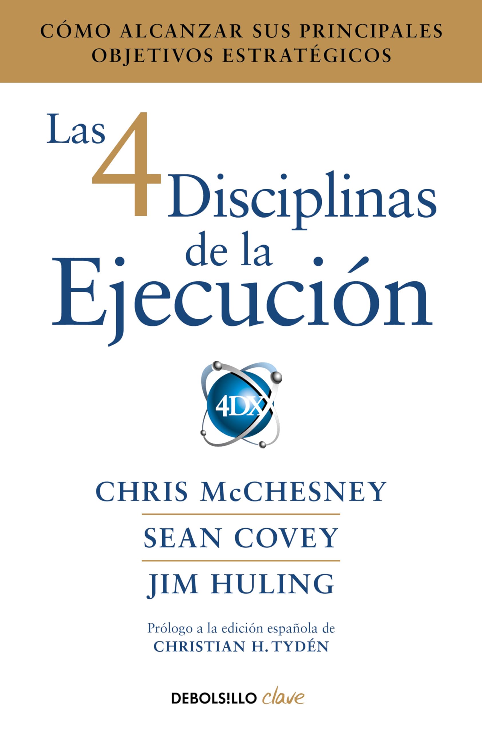 Libro: Las 4 disciplinas de la ejecución: Cómo alcanzar sus principales objetivos estratégicos