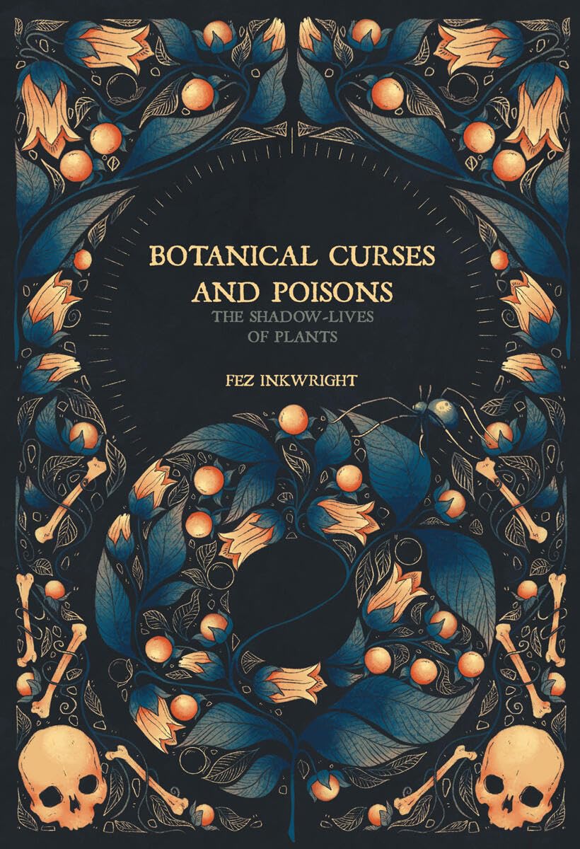 Libro: Botanical Curses and Poisons: The Shadow-Lives of Plants (Folk Magic)