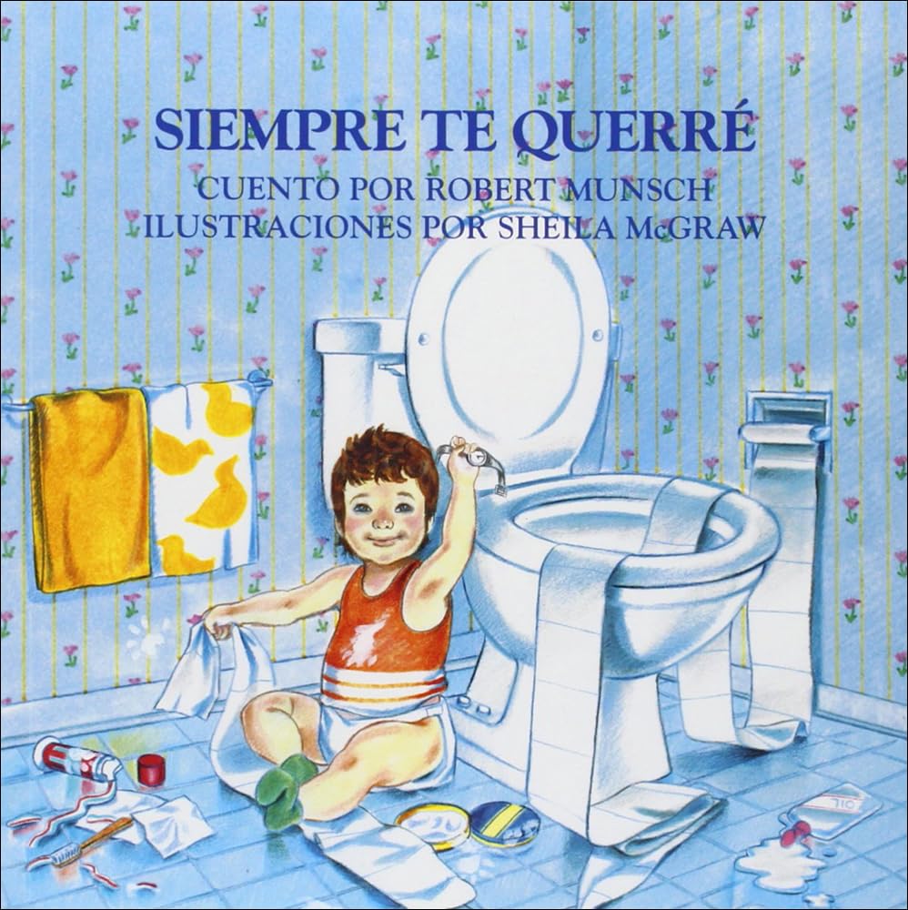 Libro: Siempre Te Querre (Love You Forever)