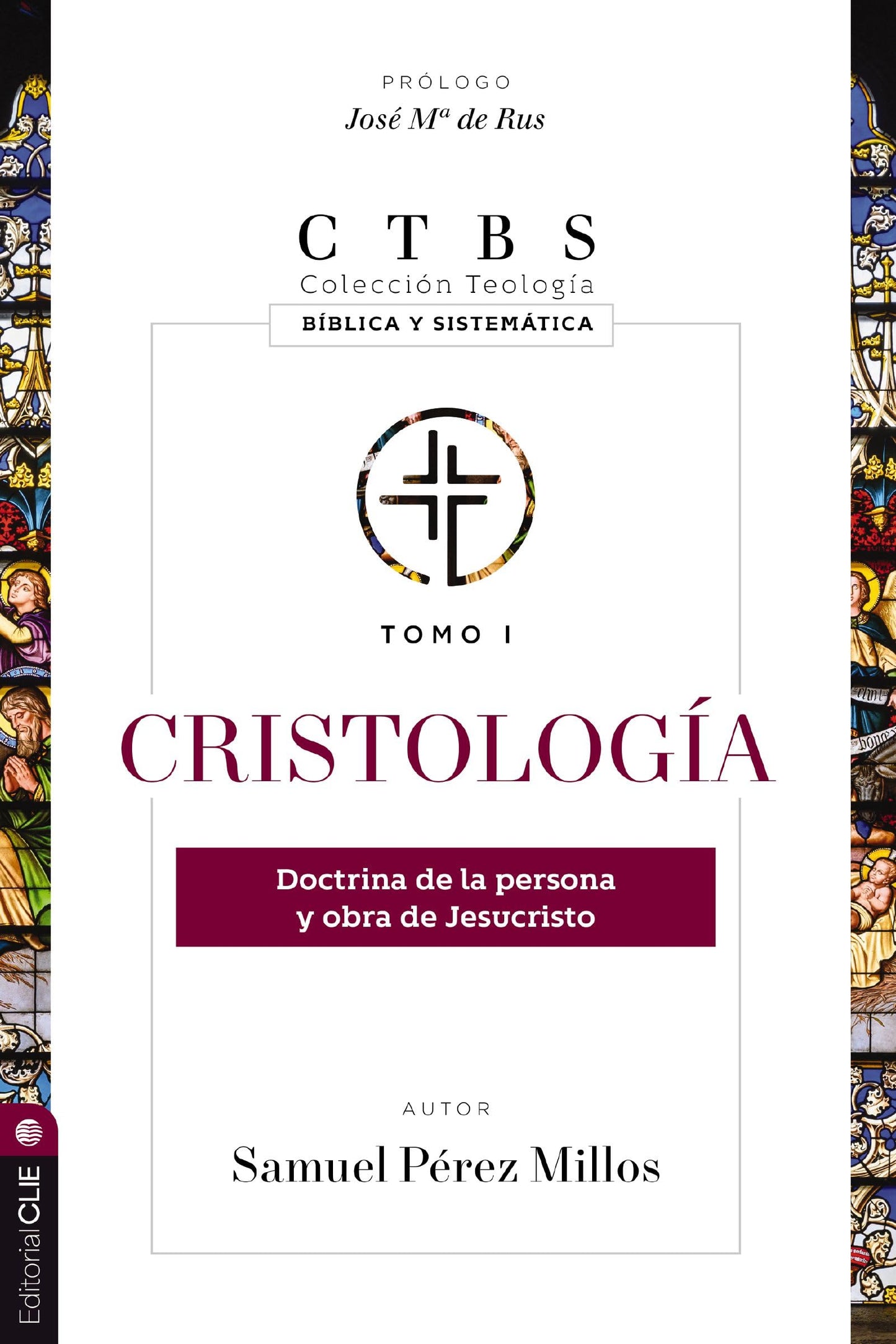 Libro: Cristología: Doctrina de la persona y obra de Jesucristo (1) (Colección teología bíblica y sistemática) (Spanish Edition)