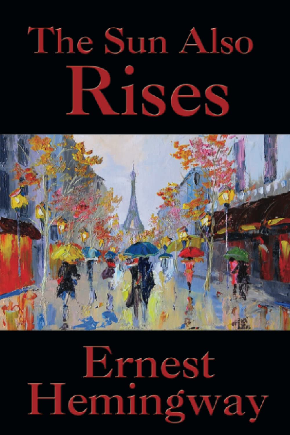 Libro: The Sun Also Rises: A Classic Novel of the Lost Generation and Modern Life