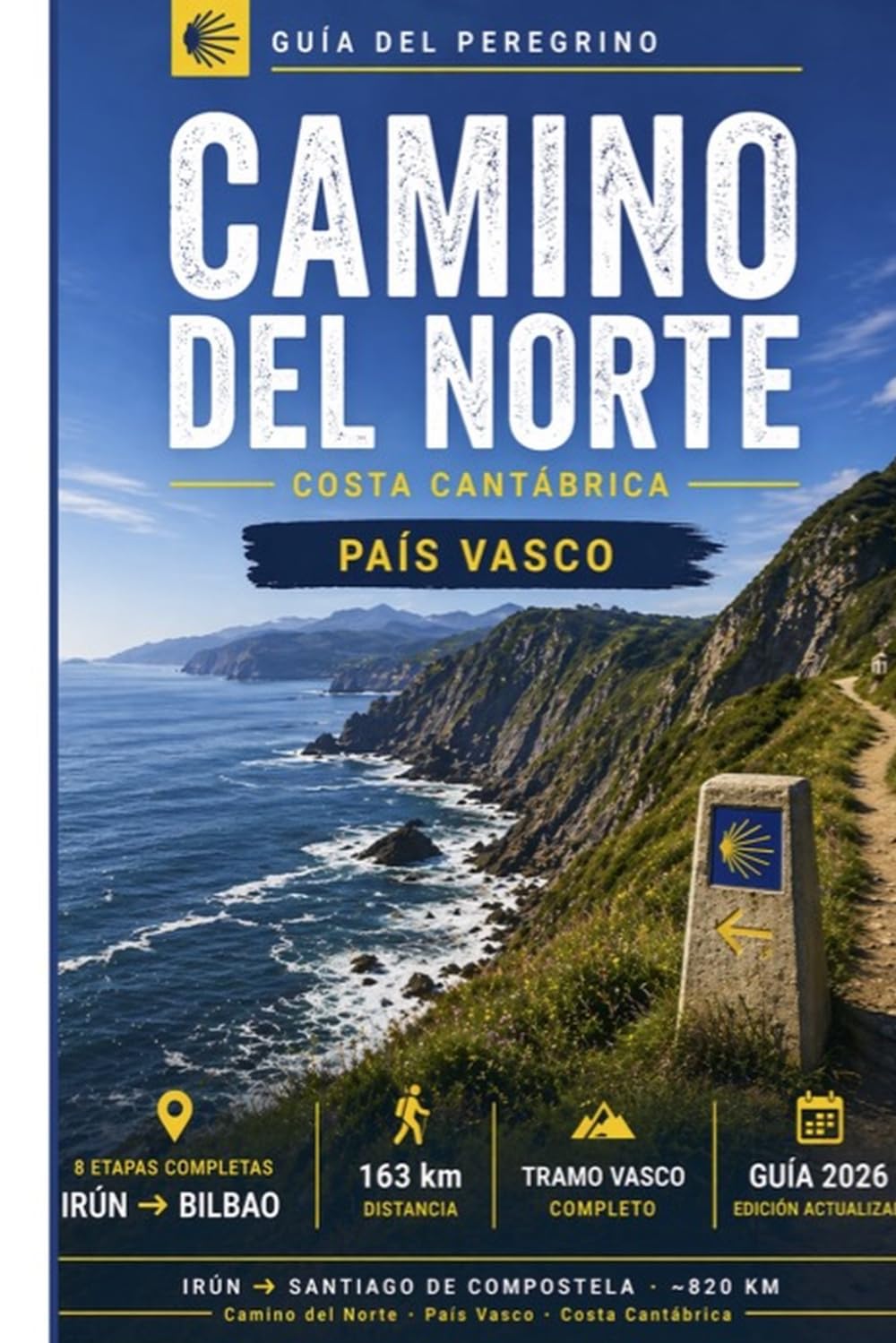 Libro: Camino del Norte: Guía del Tramo Vasco 2026: De Irún a Bilbao Etapa a Etapa (De Irún a Santiago: Guía del Camino del Norte 2026)