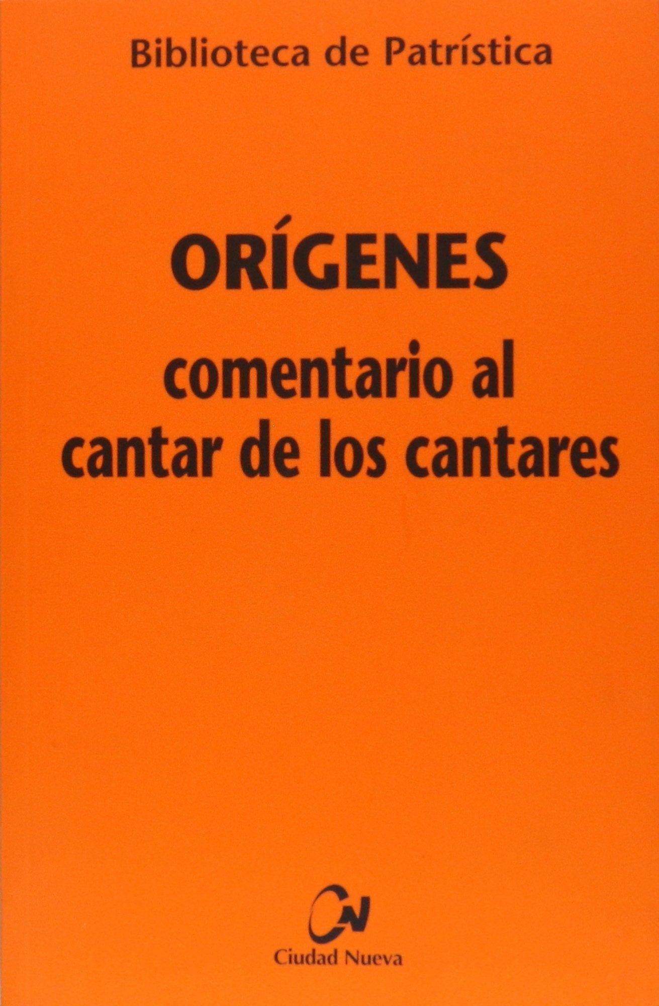 Libro: Comentario al Cantar de los Cantares (Biblioteca De Patristica/ Patristica Library) (Spanish Edition)