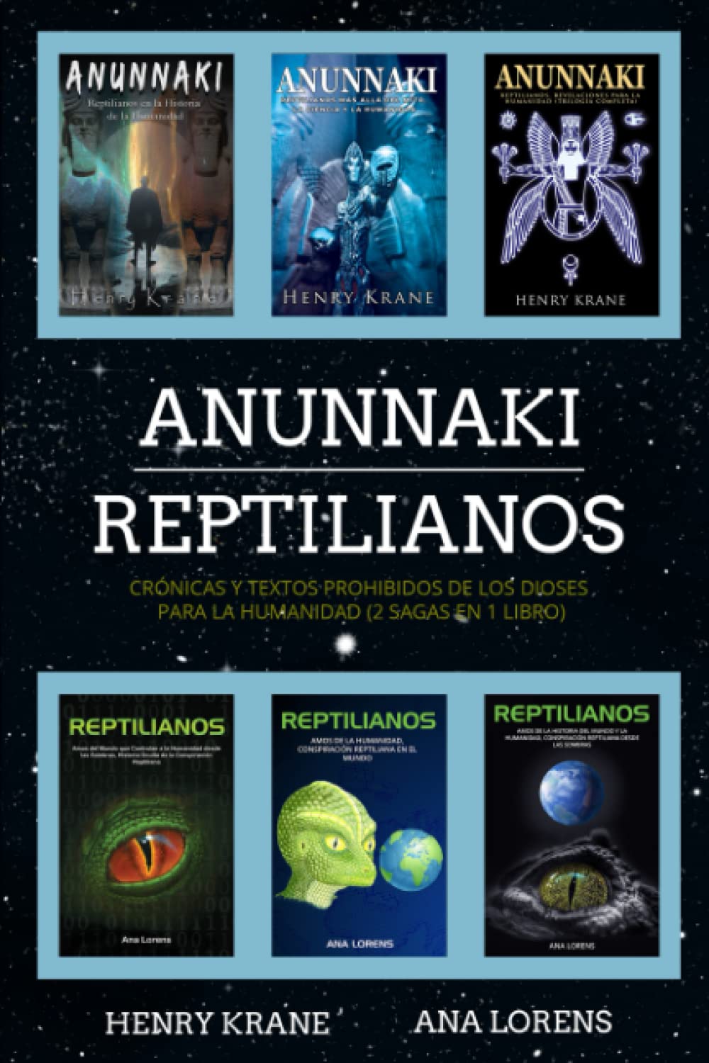 Libro: ANUNNAKI REPTILIANOS: Crónicas y Textos Prohibidos de los Dioses para la Humanidad (2 Sagas en 1 Libro) (Spanish Edition)