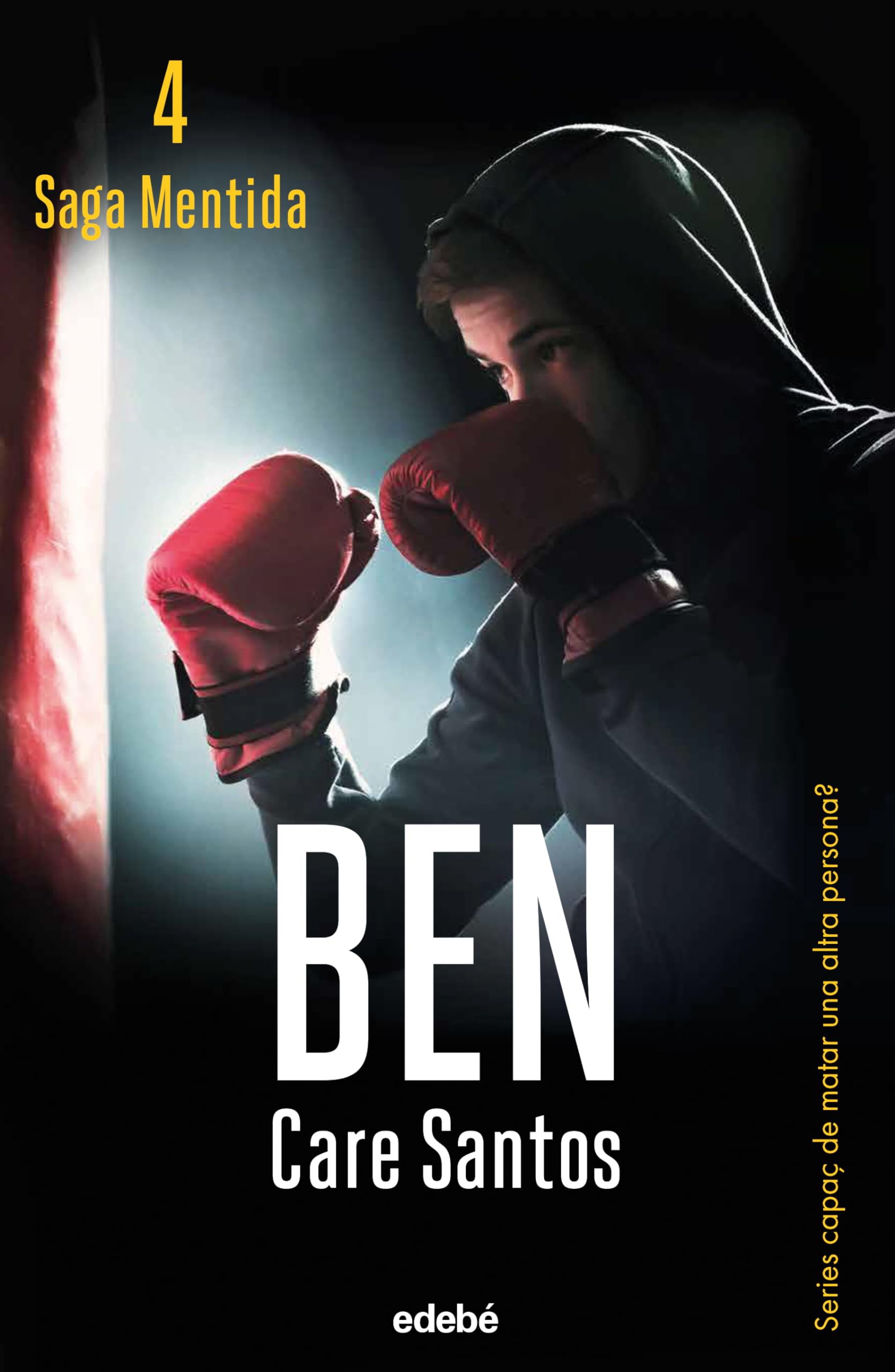 Libro: BEN (NOVA EDICIÓ) (Saga Mentida): 4 (BIBLIOTECA CARE SANTOS)