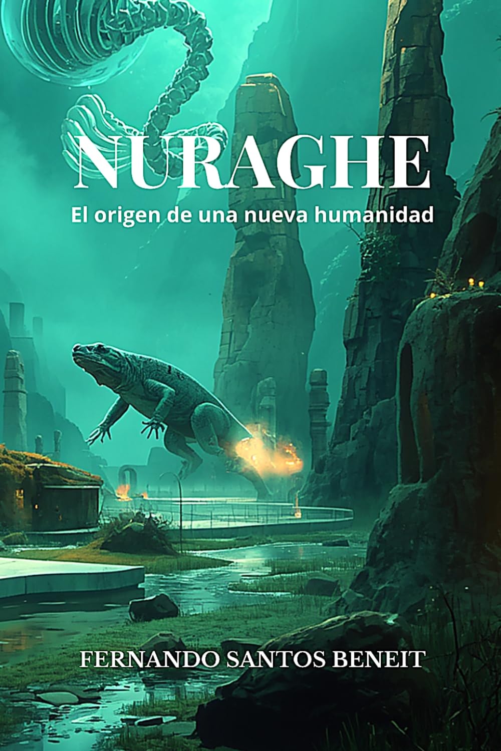 Libro: NURAGHE: El origen de una nueva humanidad (Spanish Edition)