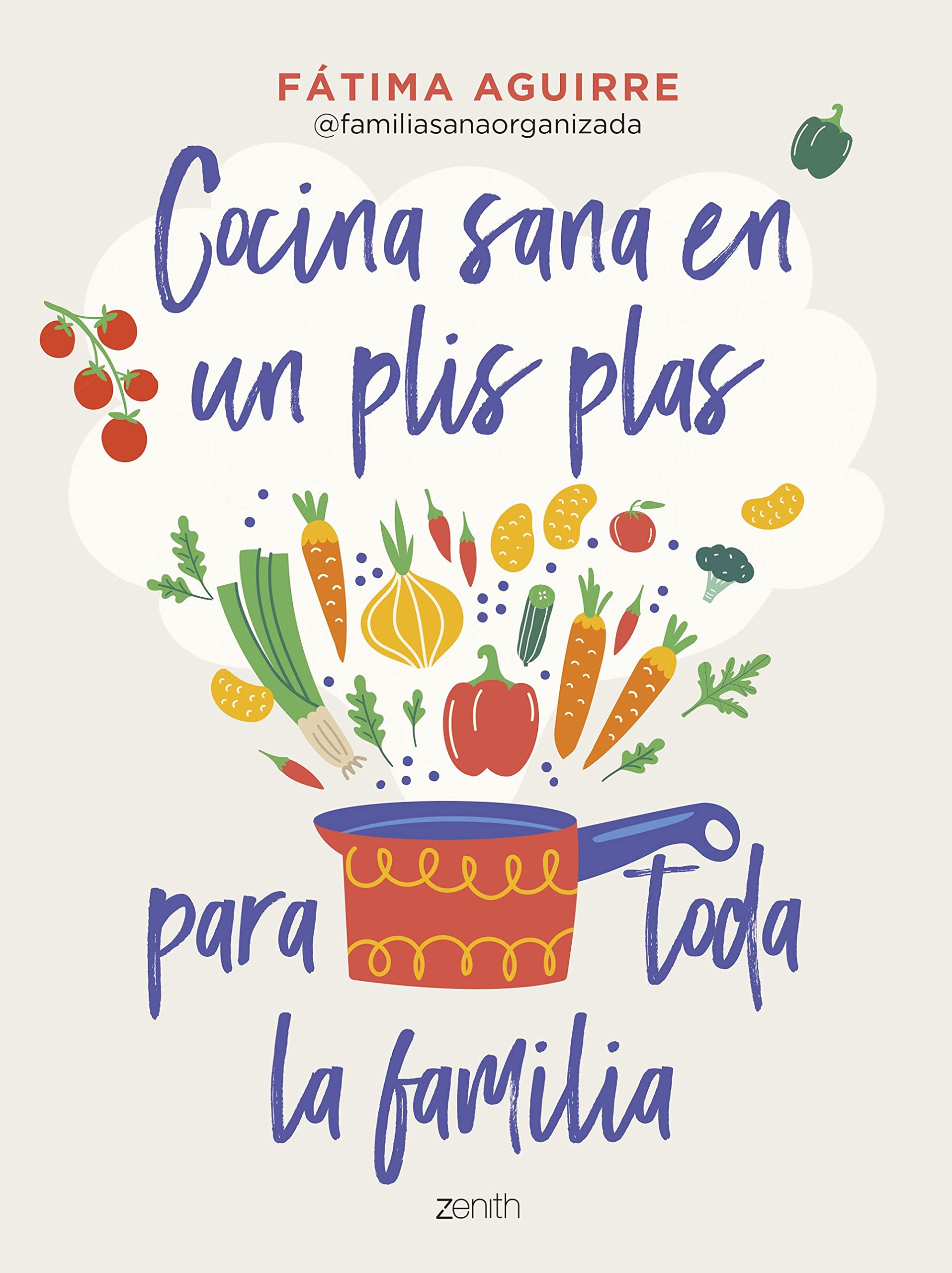 Libro: Cocina sana en un plis plas para toda la familia (Superfamilias)
