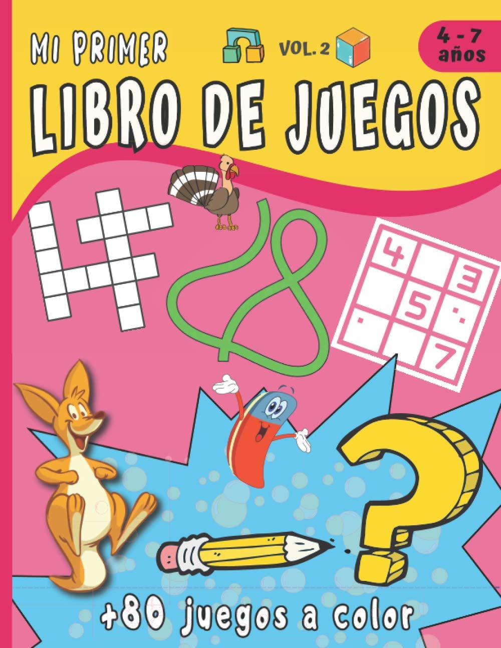 Libro: Mi primer libro de Juegos Vol.2: Para niños de 4 a 7 años con +80 juegos a todo Color - Juego de las diferencias, sopa de letras, sudoku 4X4, Lógica, cálculo. Idea del Regalo (Spanish Edition)