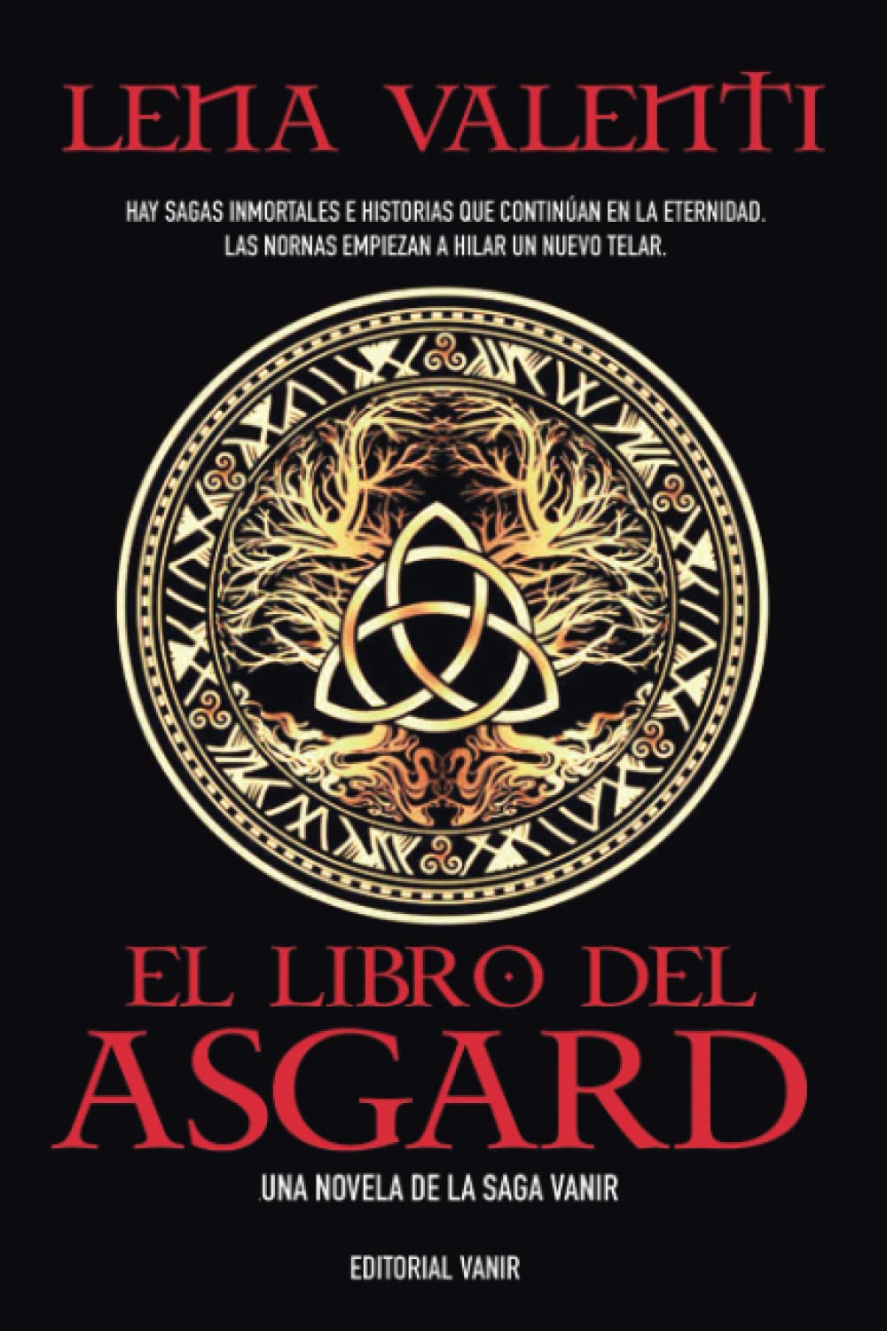 Libro: EL LIBRO DEL ASGARD: Las Nornas empiezan a hilar un nuevo telar (SAGA VANIR) (Spanish Edition)