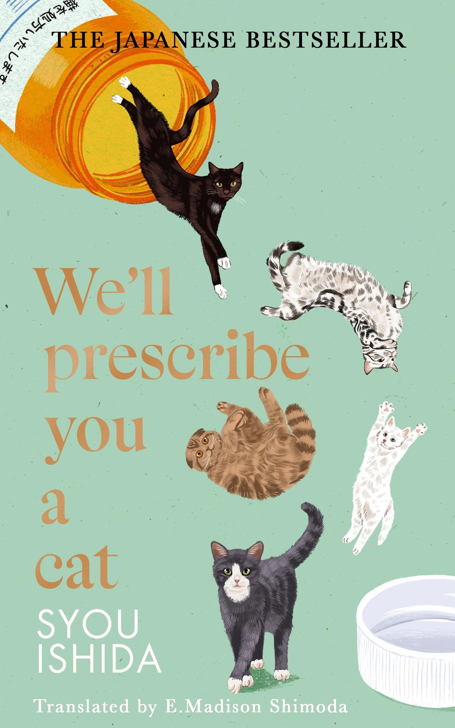Libro: We'll Prescribe You a Cat: The feel good Japanese bestselling book (The Kokoro Cat Clinic, 1)