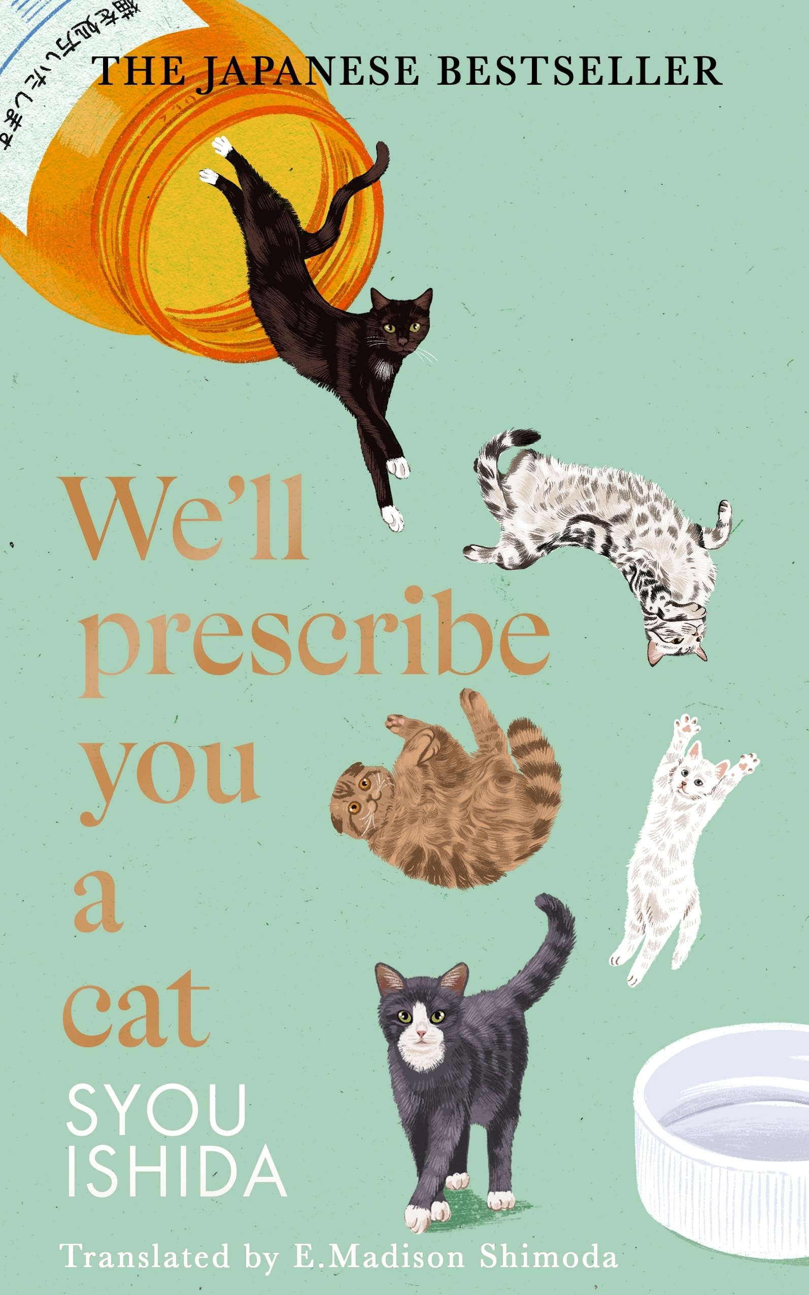 Libro: We'll Prescribe You a Cat: The feel good Japanese bestselling book (The Kokoro Cat Clinic, 1)