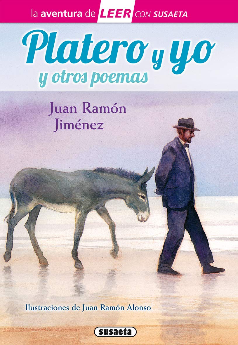 Libro: Platero y yo y poemas de Juan Ramón Jiménez (La aventura de LEER con Susaeta - nivel 3)