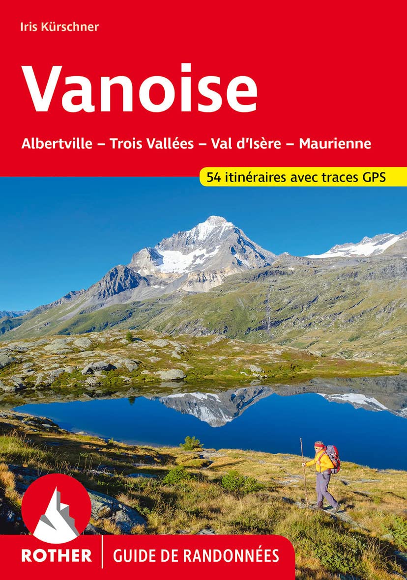Libro: Vanoise: Albertville, Trois Vallées, Val d'Isère, Maurienne